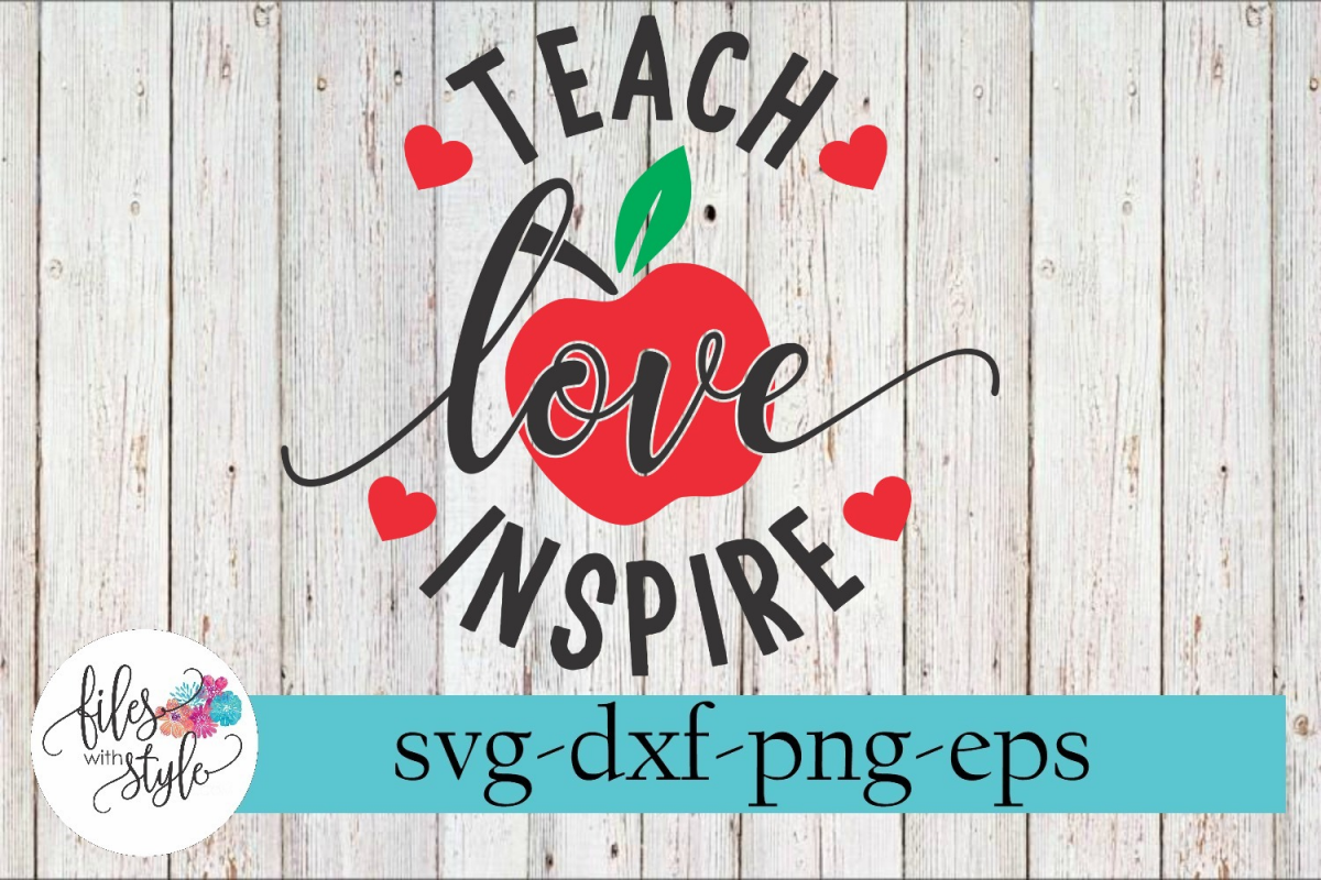 Teach Love Inspire Apple Teacher SVG Cutting Files example image 1