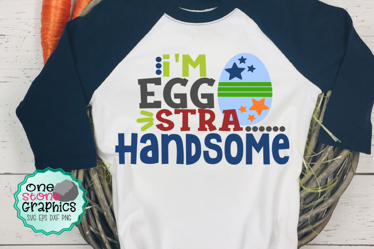 I'm eggstra handsome svg,easter svg,Boy easter svgs,eggs svg example image 1