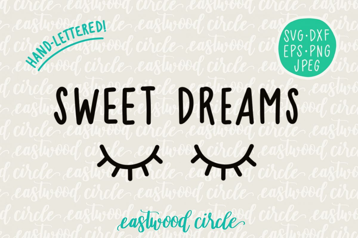 Download Sweet Dreams Hand Lettered SVG (126031) | SVGs | Design ...