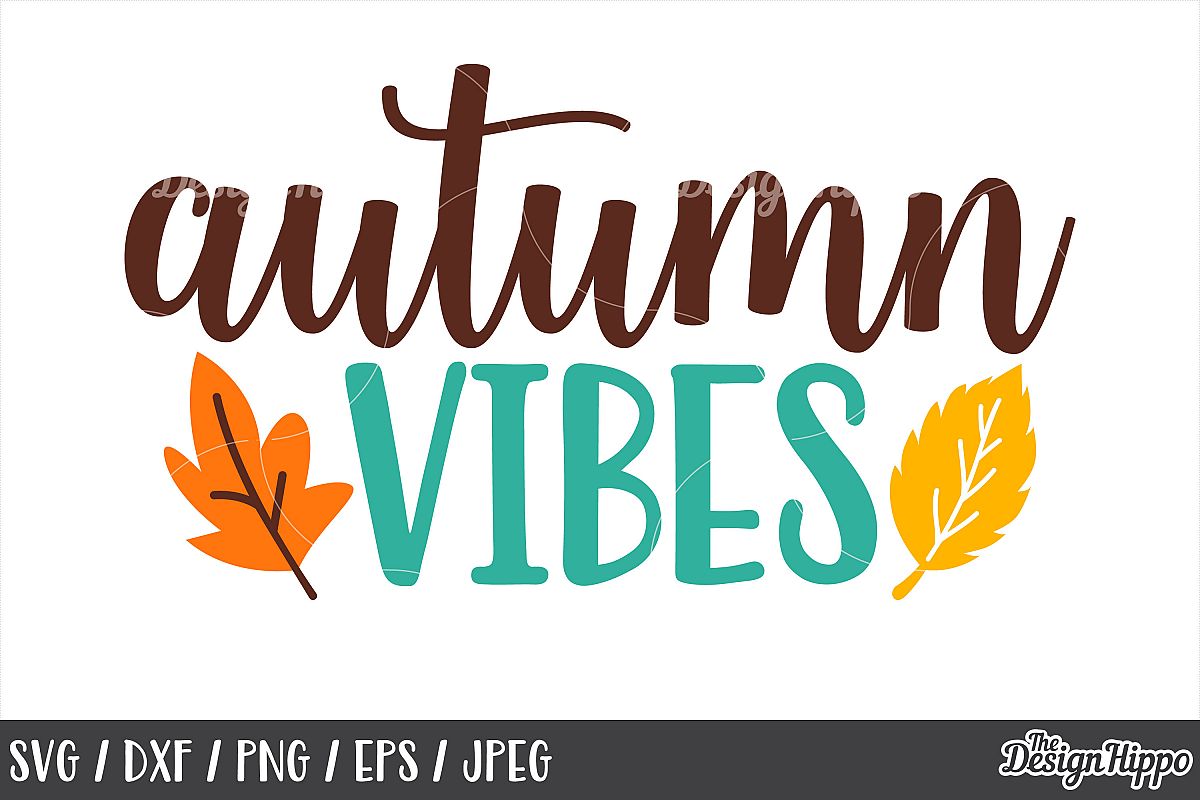 Autumn Vibes SVG, DXF, PNG, JPEG, Cut Files, Cricut, Designs example image 1