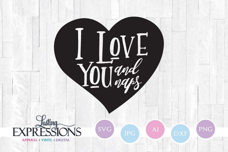 I love you and naps // SVG Quote example image 1