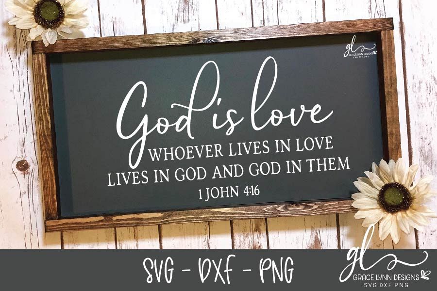 God Is Love - Scripture Digital Cut File - SVG, DXF & PNG