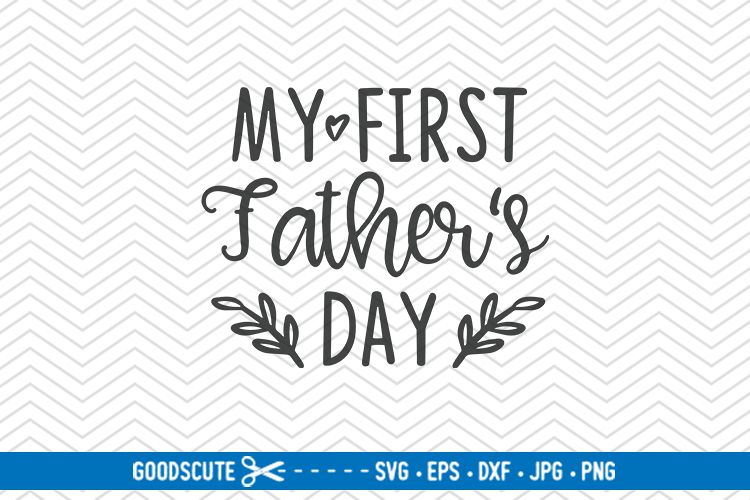 My First Father's Day SVG DXF JPG PNG EPS