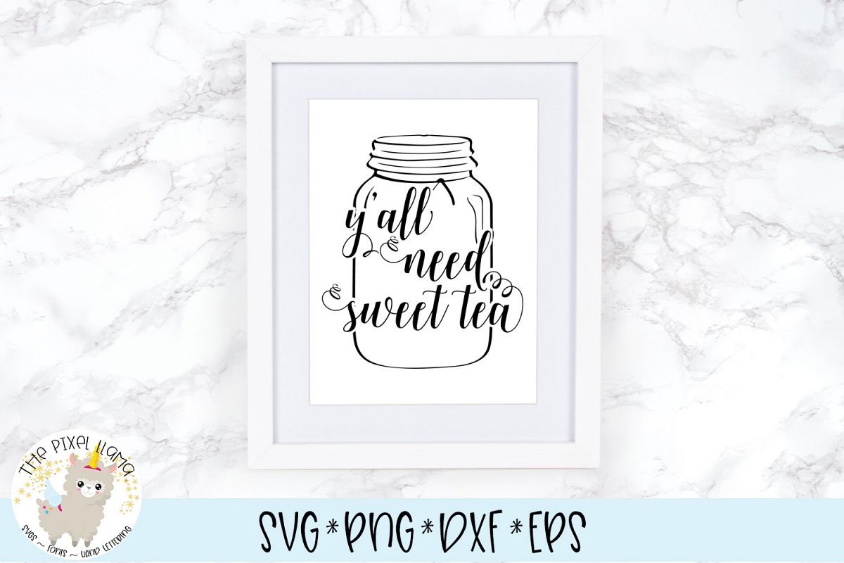 Download Y'all Need Sweet Tea SVG Cut File