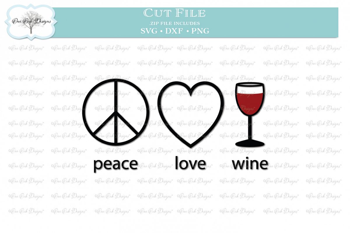 Peace Love Wine SVG DXF PNG