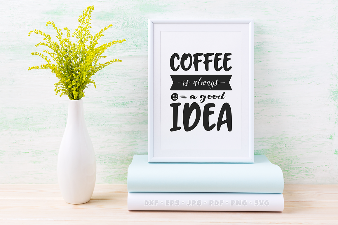 Coffee SVG Quote example image 1