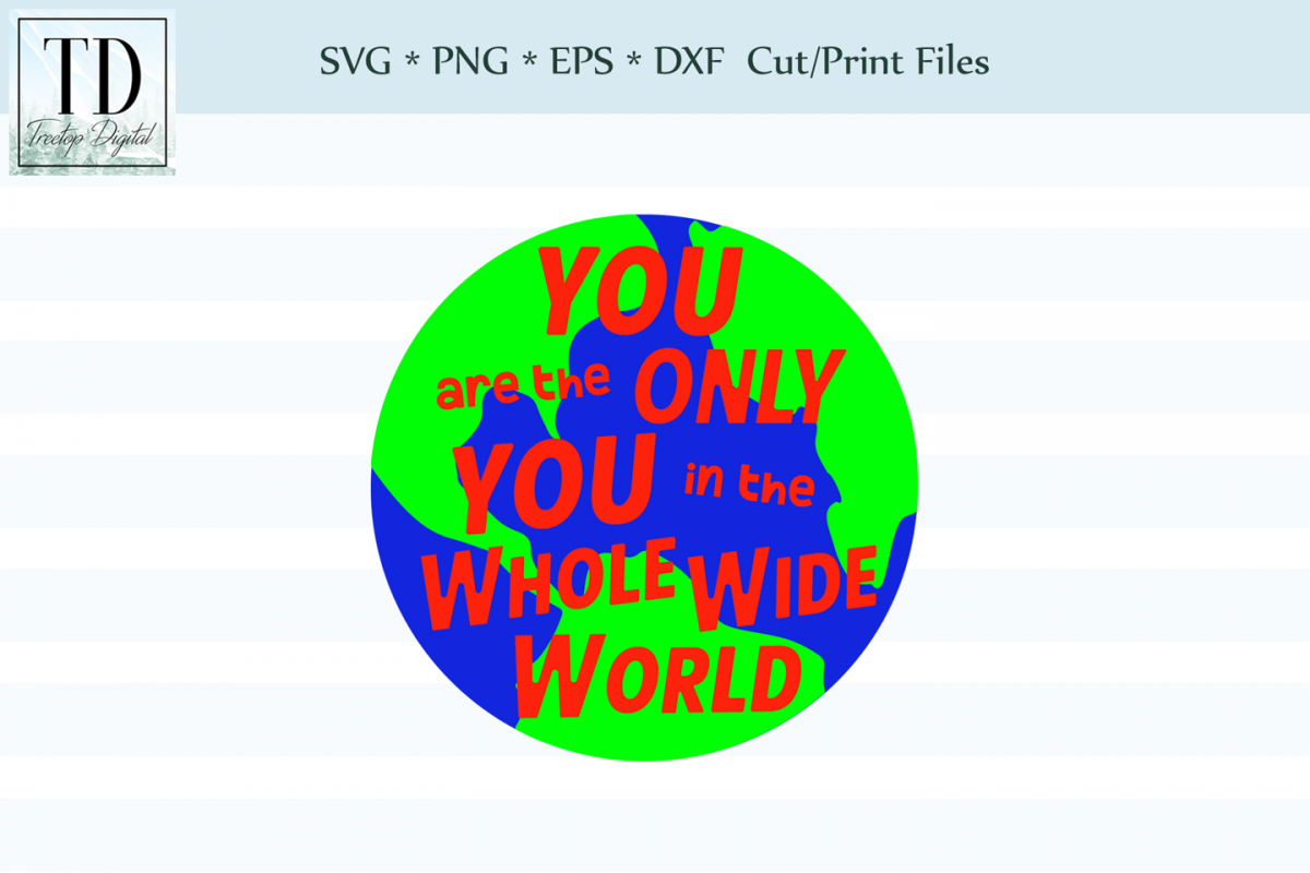 You are the Only You in the Whole World, SVG or Sublimation example image 1