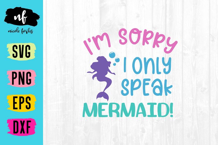 I Only Speak Mermaid SVG Cut File example image 1