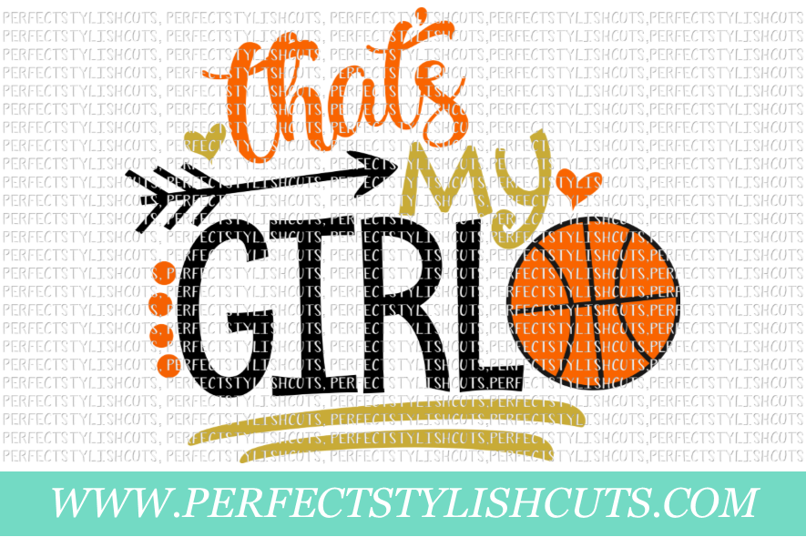 Basketball SVG - That's My Girl SVG, Sports SVG example image 1