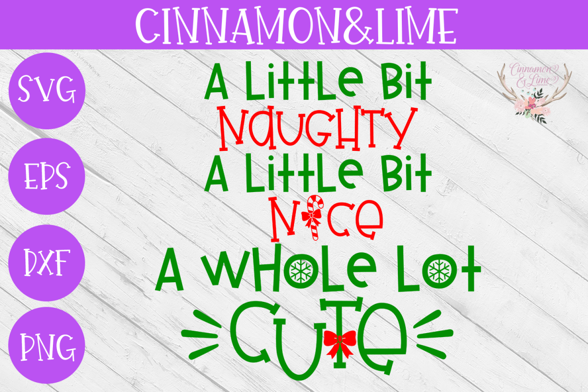 Christmas Svg - A Little Bit Naughty A Little Bit Nice example image 1