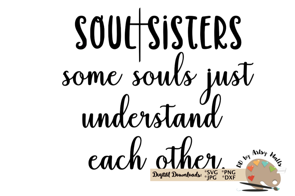 Download Soul Sisters - Christian women friends - Faith svg dxf file