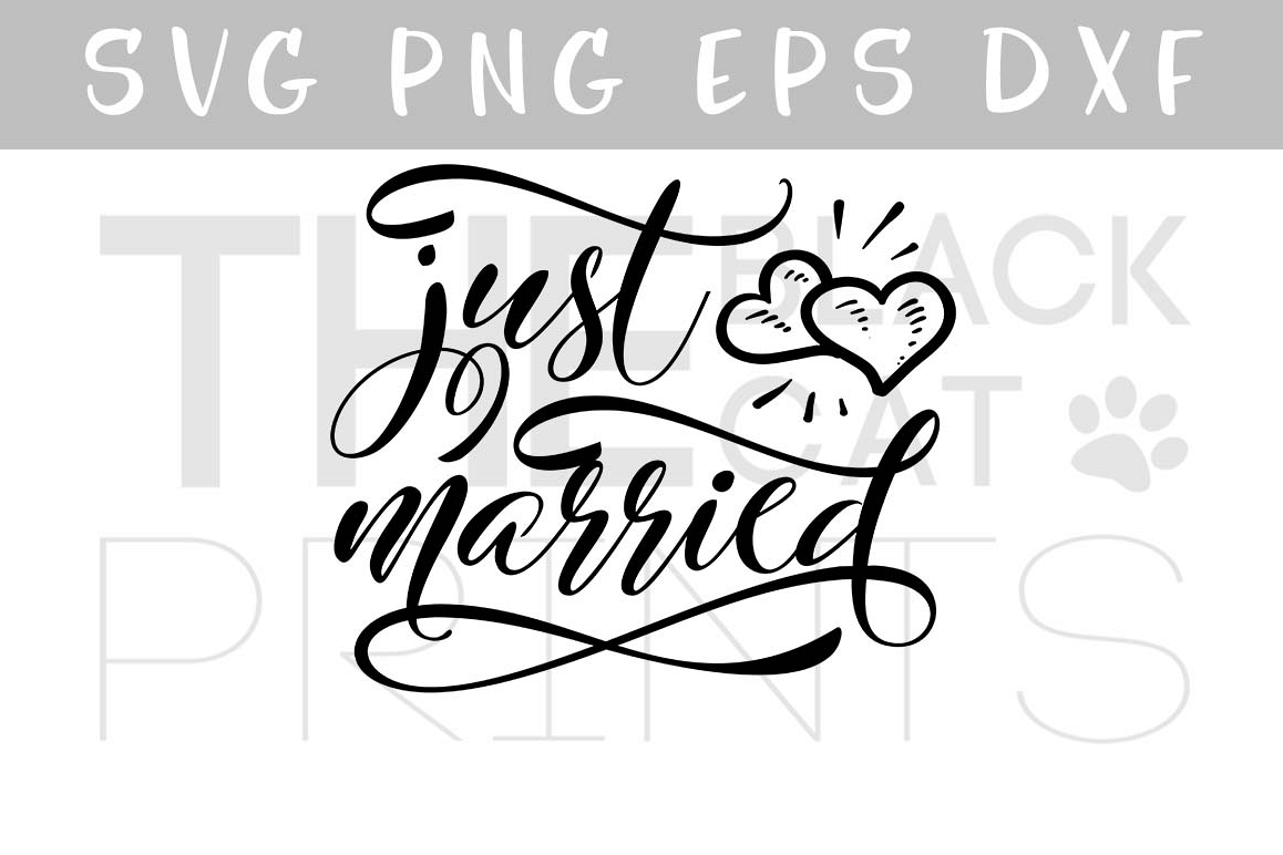 Just married SVG PNG EPS DXF, Wedding svg design example image 1