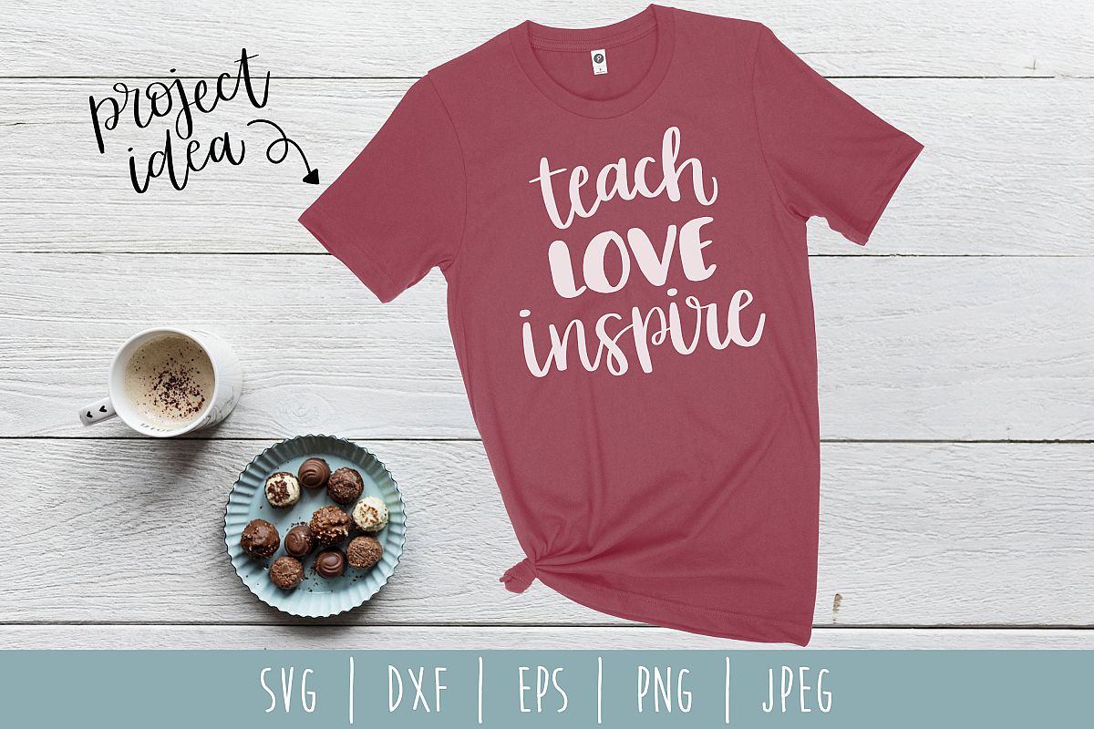 Teach Love Inspire SVG, DXF, EPS, PNG, JPEG example image 1