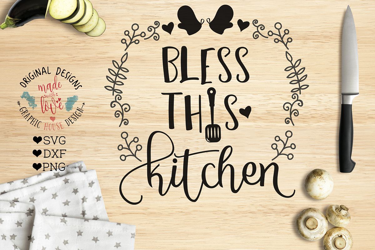 Bless this Kitchen Cutting File (SVG, DXF, PNG) example image 1