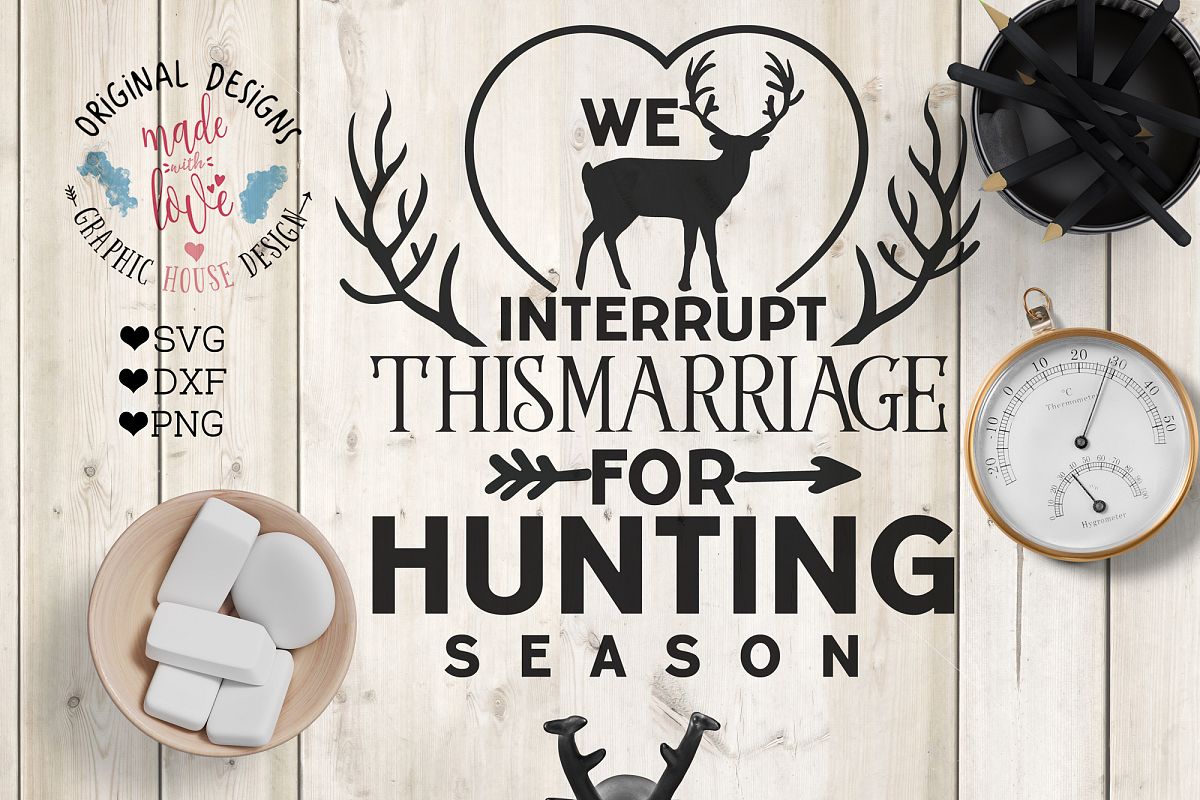 We interrupt the marriage for the hunting Season (SVG, DXF, PNG) example image 1