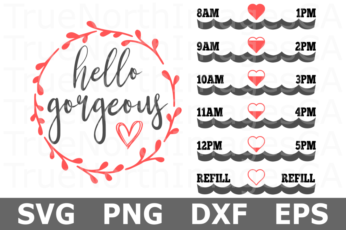 Hello Gorgeous - A Water Tracker SVG Cut File example image 1