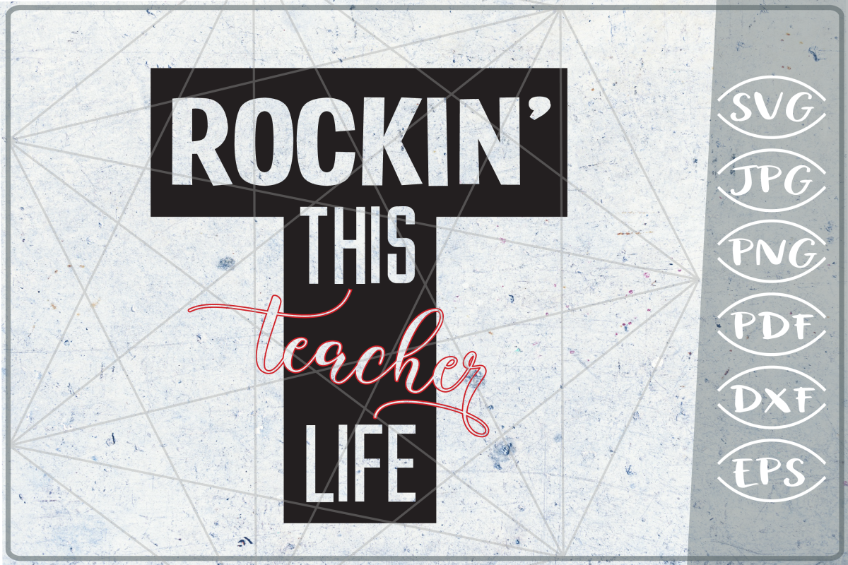 Rockin' this teacher life SVG Cutting File-l Teacher SVG example image 1