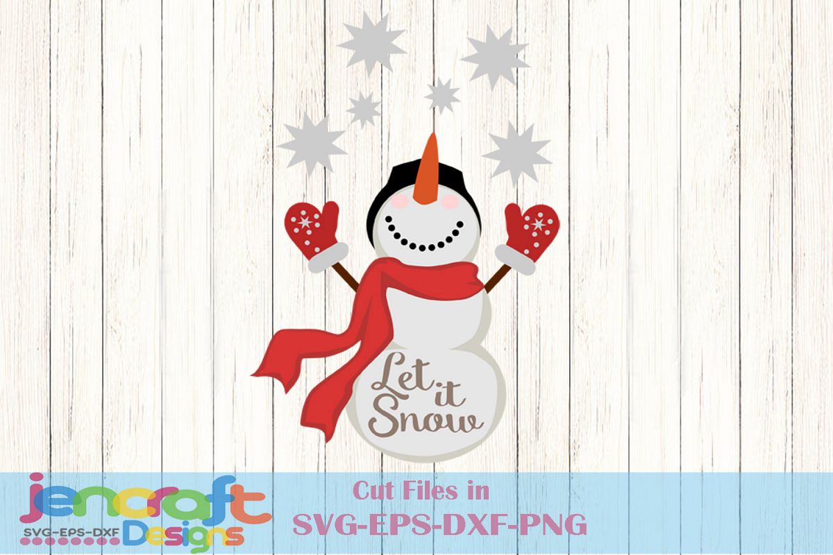 Download Let it Snow - Snowman SVG, Chirstmas SVG Cut file design