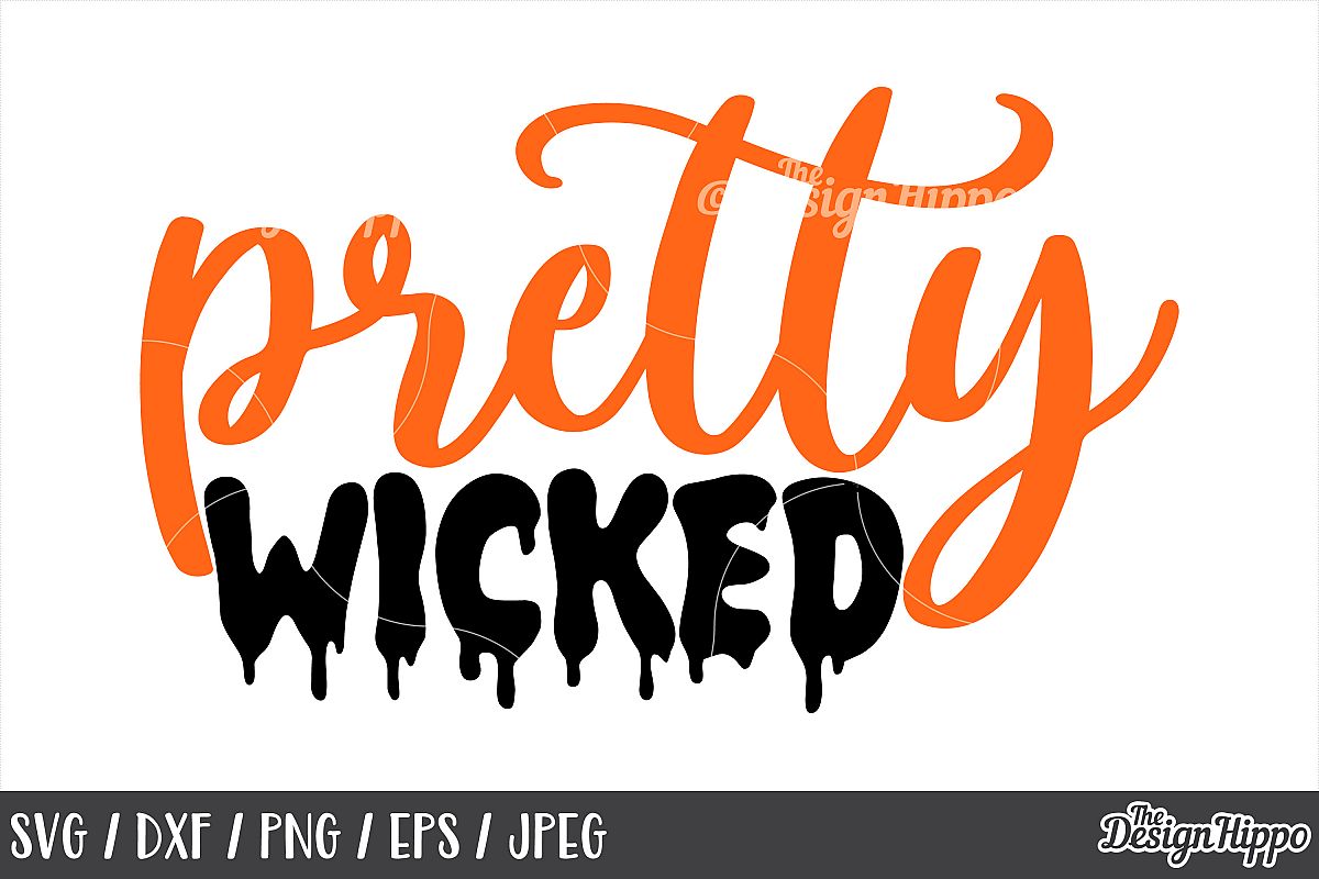 Pretty wicked SVG, Halloween, Kids, Girls, Wicked, Cut files example image 1