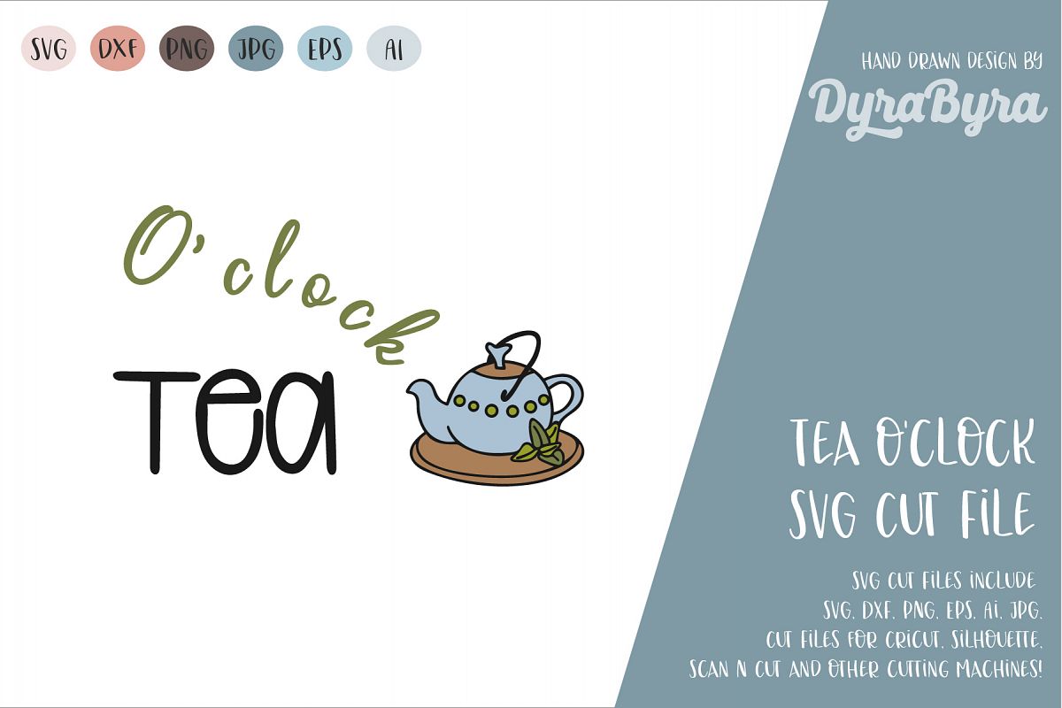 Tea O'clock SVG / Tea Time SVG / Tea Pot SVG / Mug SVG example image 1