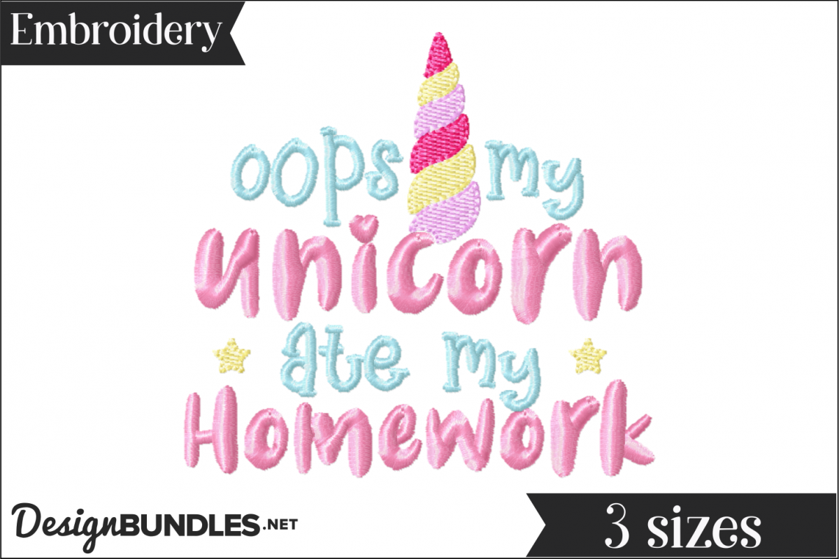 Oops a Unicorn ate my homework Embroidery Design example image 1