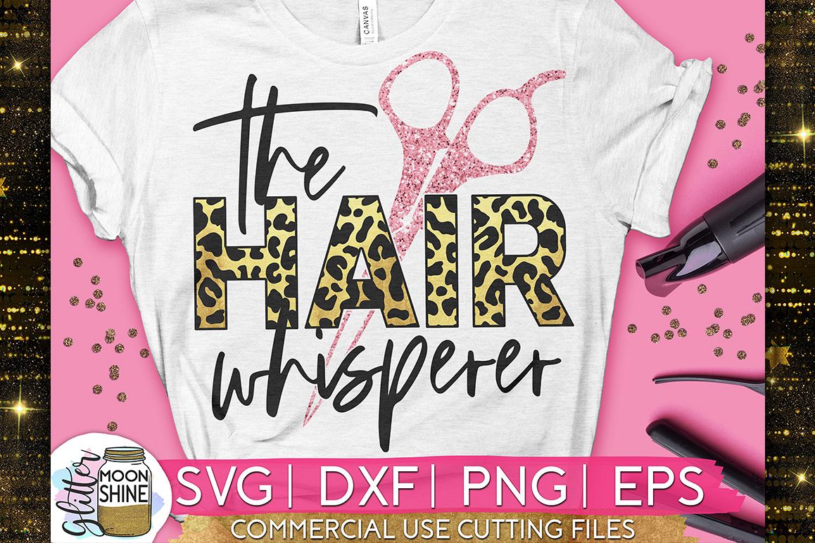 The Hair Whisperer SVG DXF PNG EPS Cutting Files example image 1