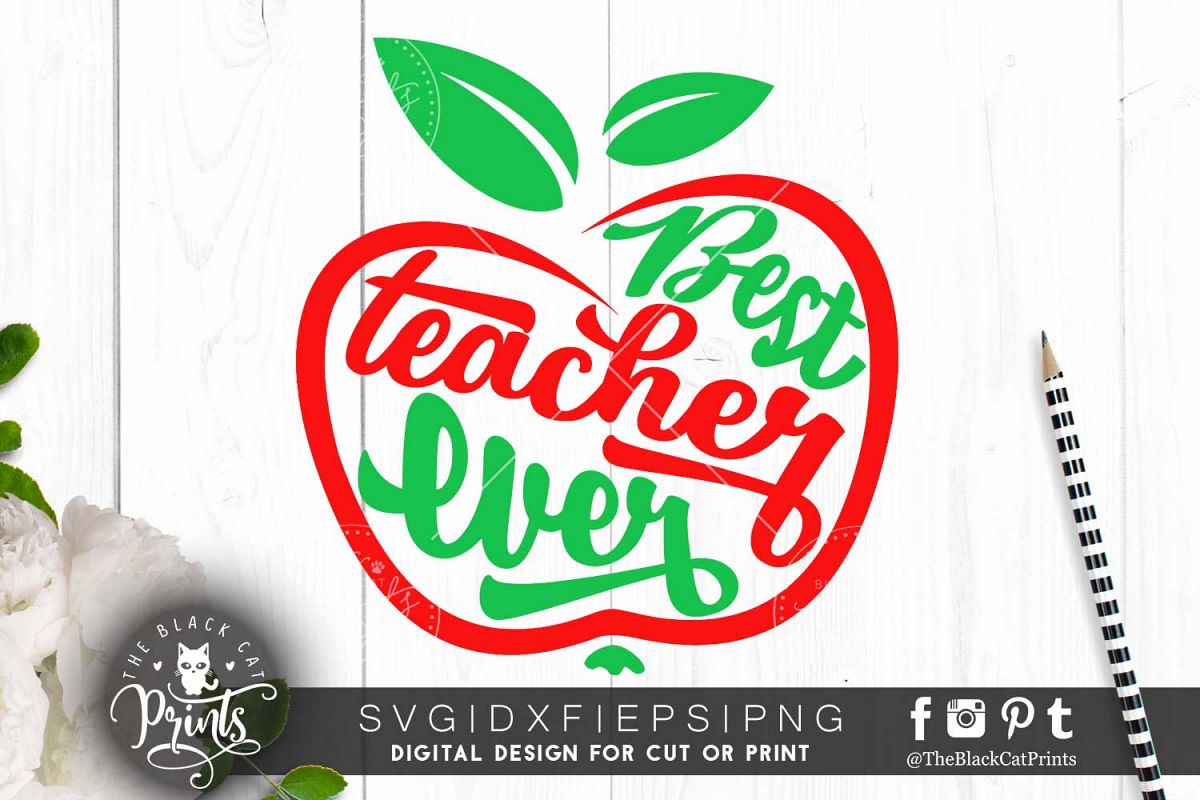 Best teacher ever Apple SVG PNG EPS DXF (26099) | Cut Files | Design