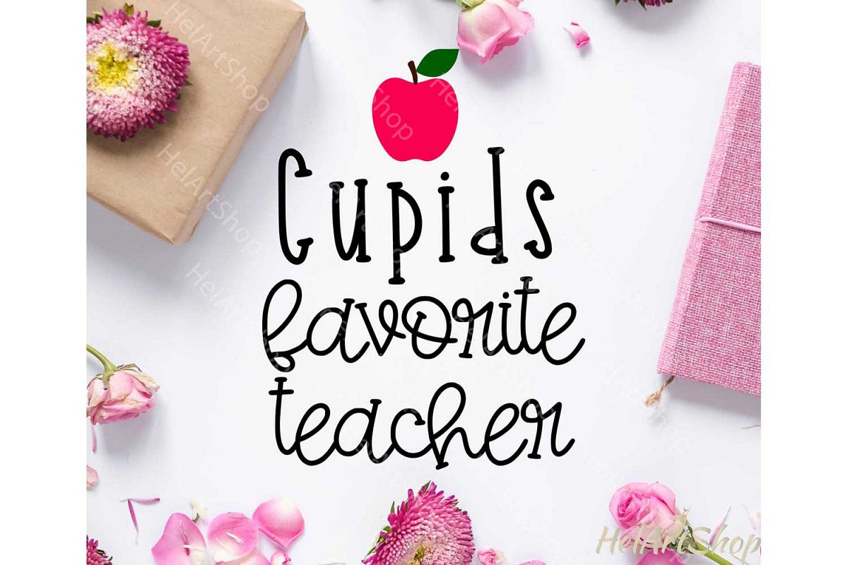 Cupid S Favorite Teacher Svg Valentines Day Svg