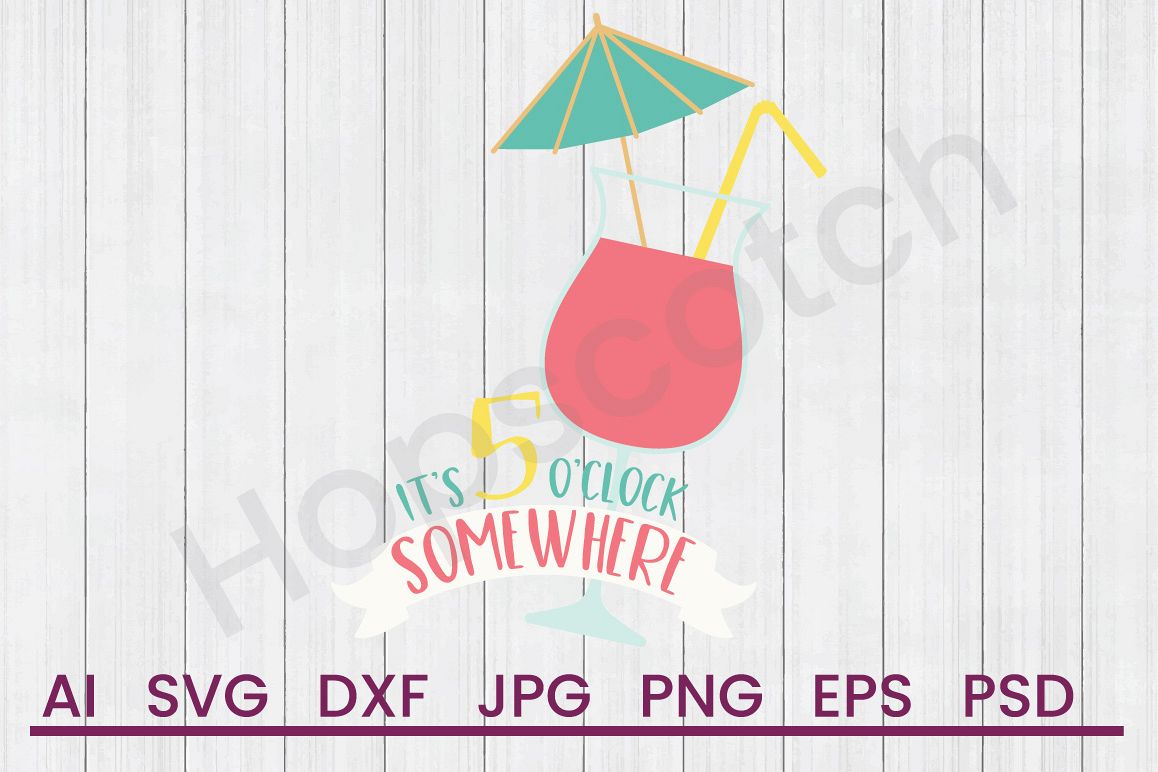 Summer Drink SVG, 5 Somewhere SVG, DXF File, Cuttatable File example image 1