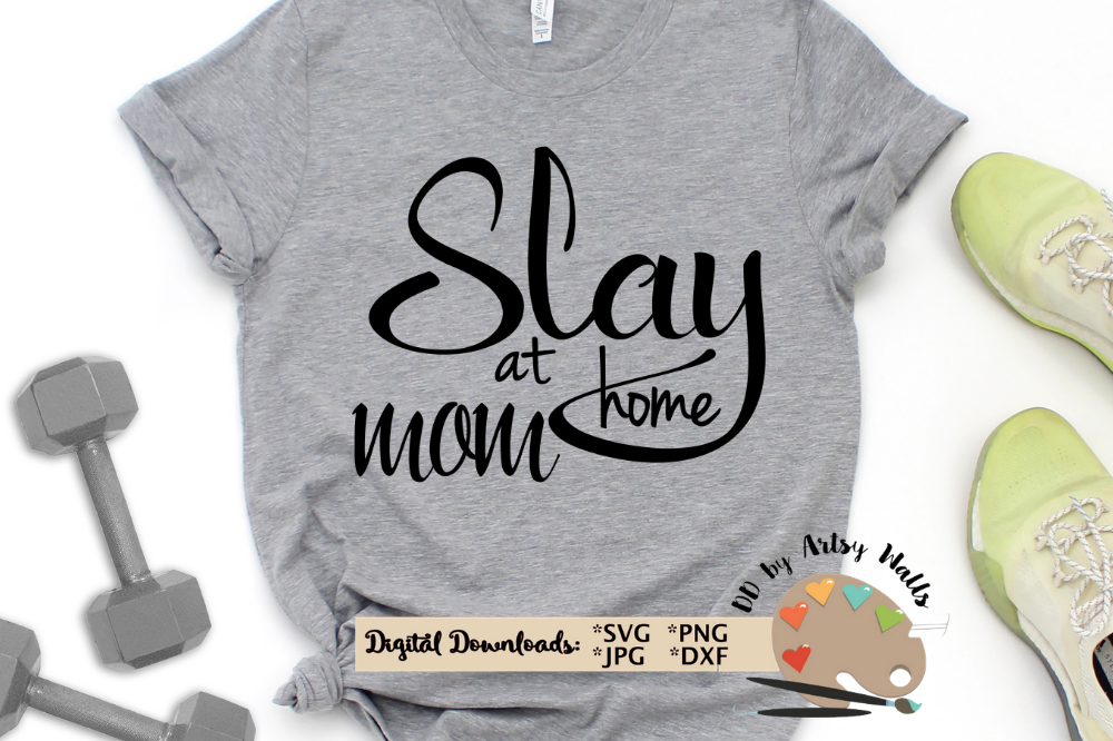 Download SLAY at home mom SVG Girl boss svg boss babe shirt svg file