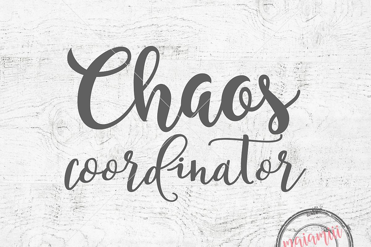 Download Chaos Coordinator SVG Cutting File Chaos SVG Mom Life SVG ...