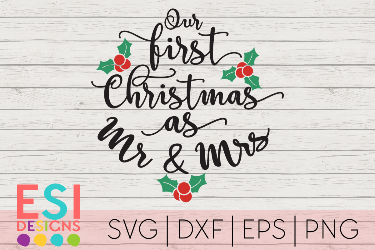 Christmas SVG |First Christmas as Mr and Mrs|SVG DXF EPS PNG (138999