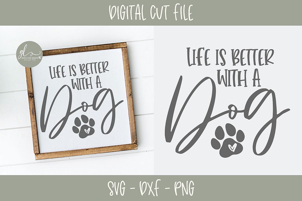 Life Is Better With A Dog - SVG example image 1