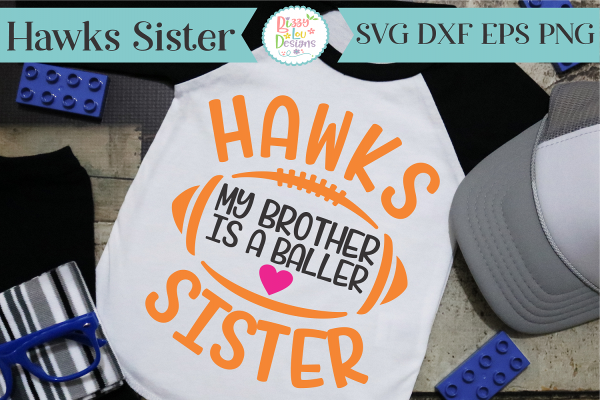 Hawks Football Sister SVG - Cutting File example image 1