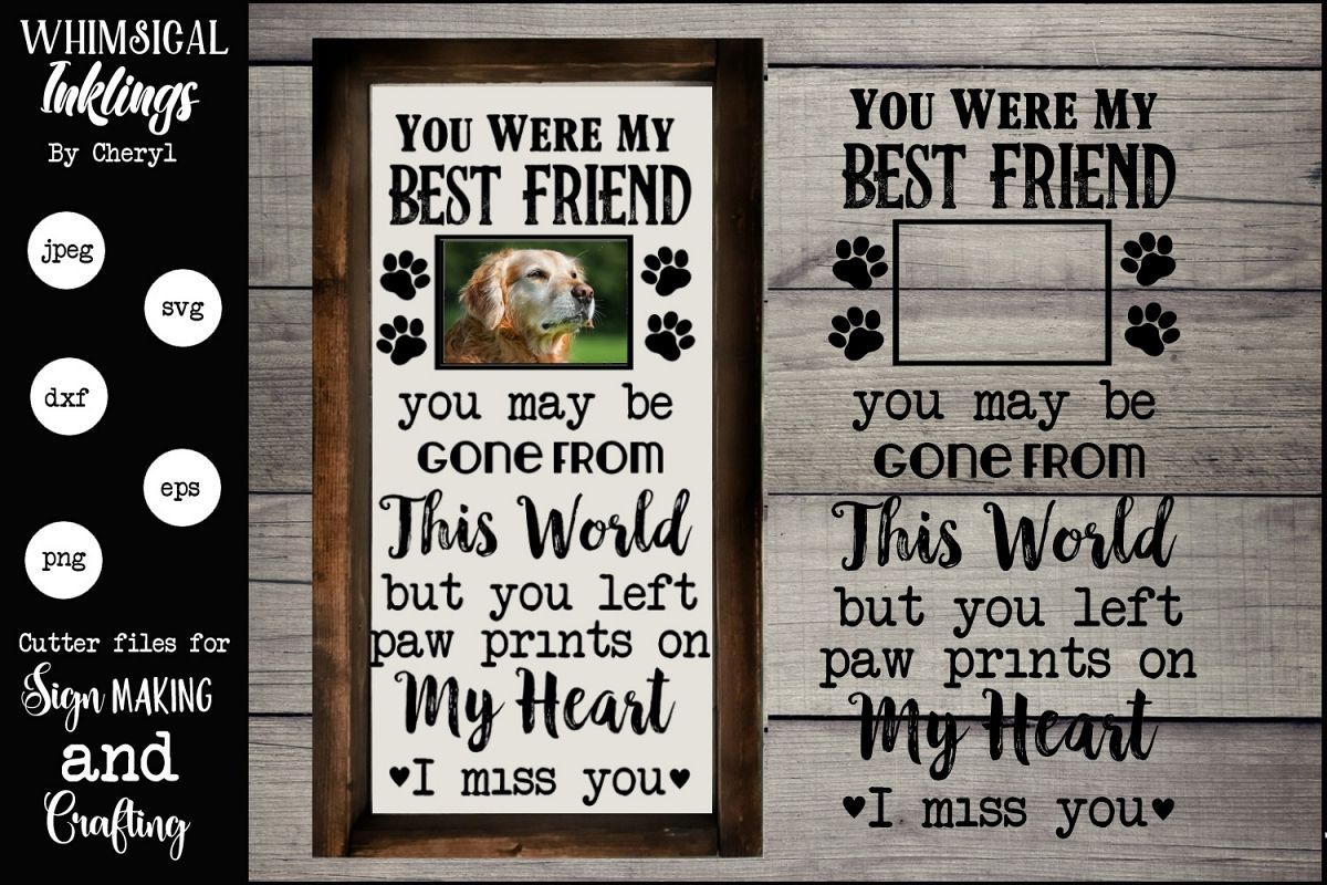 You Were My Best Friend Dog Memorial SVG (182837) | SVGs | Design Bundles