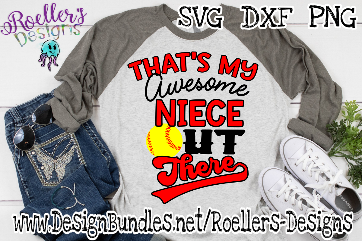 That's My Awesome Niece Out There Svg, softball cutting file example image 1