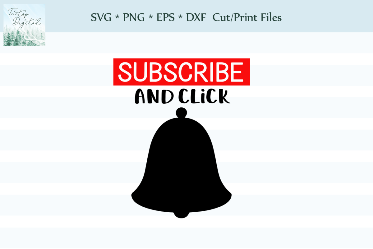 Subsribe and Click the Bell, SVG, Print, Sublimation example image 1