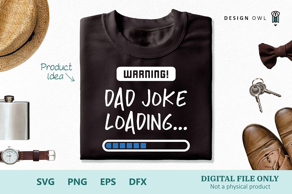 Download Warning! Dad joke loading - SVG cut file