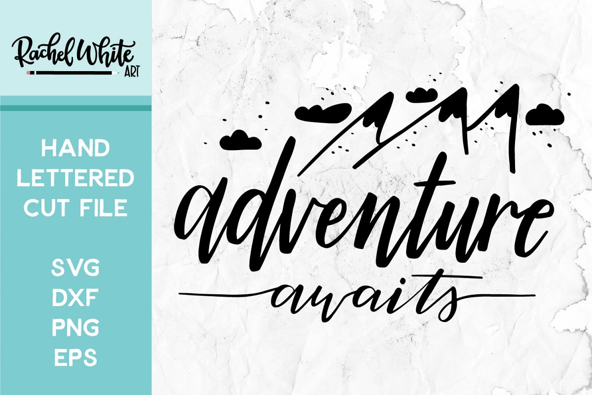 Cut File, Adventure Awaits SVG example image 1