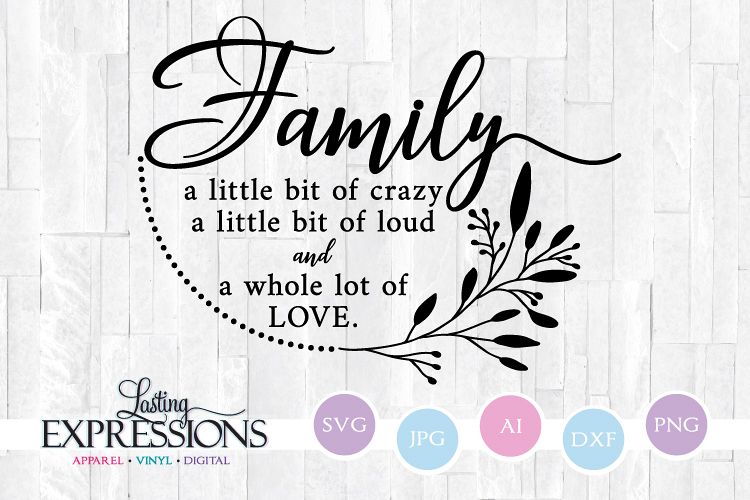 Download Family Crazy Loud and Lot of Love SVG Quote (372258 ...