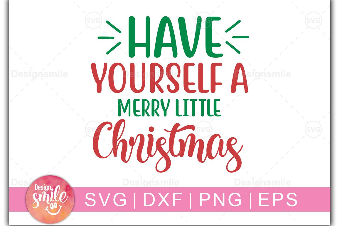 Have YourSelf A Christmas SVG | Christmas svg example image 1