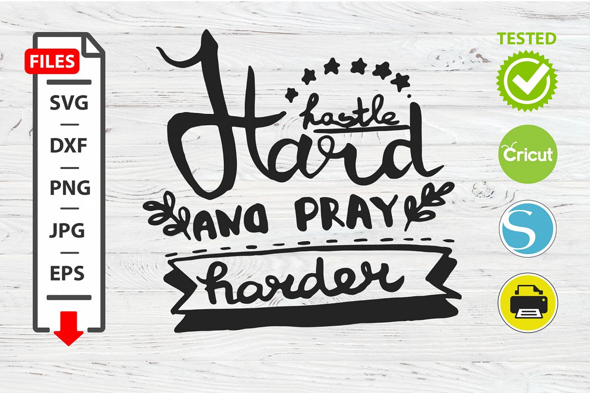 Hustle hard and play harder motivational quote SVG example image 1