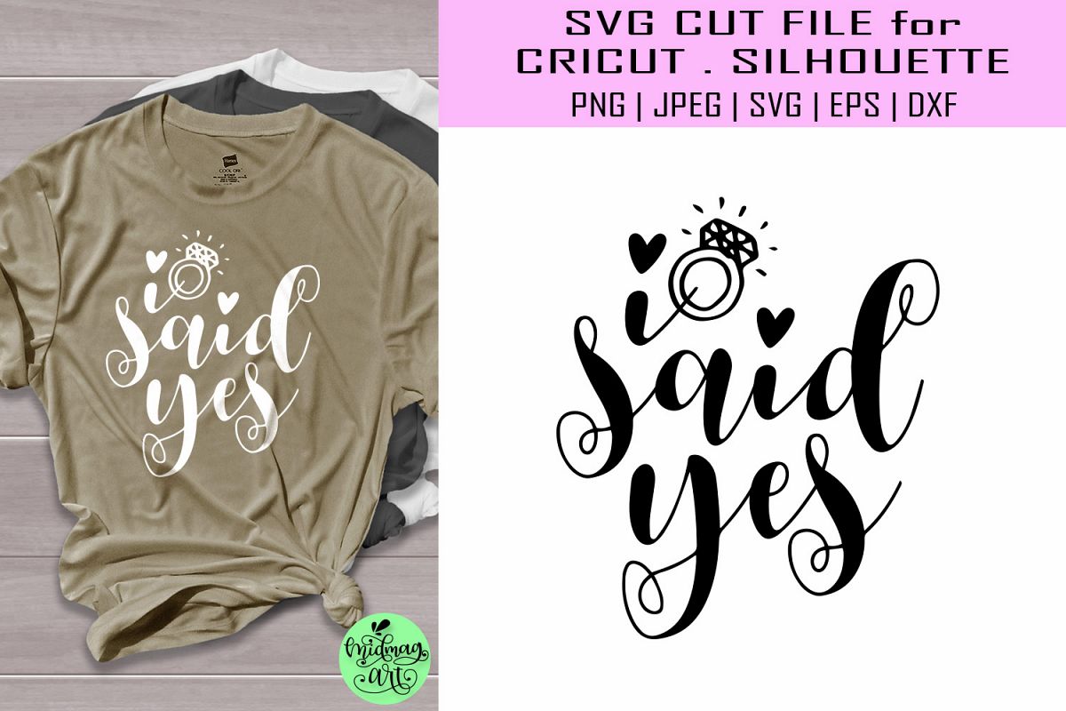 I Said Yes Svg Engagement Shirt Svg