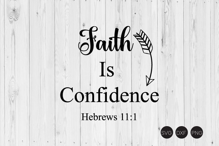 Faith Is Confidence SVG example image 1