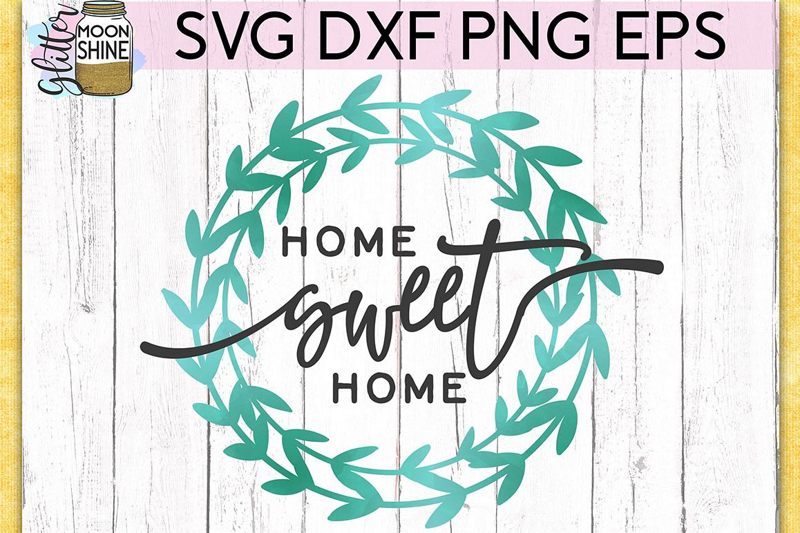 Home Sweet Home SVG DXF PNG EPS Cutting Files example image 1