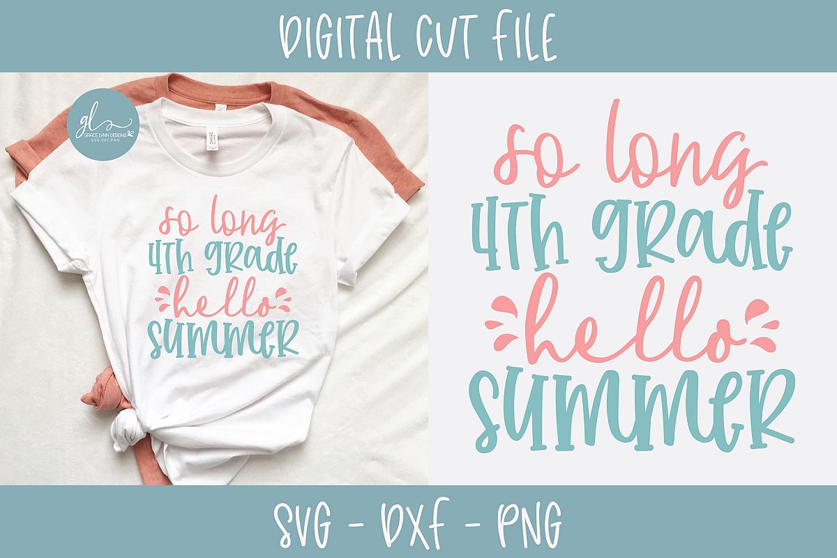 So Long 4th Grade Hello Summer - SVG example image 1