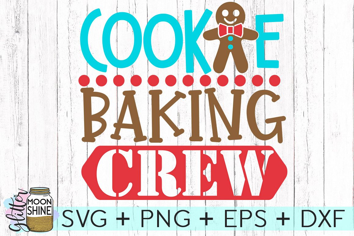 Download Cookie Baking Crew SVG DXF PNG EPS Cutting Files (120676 ...