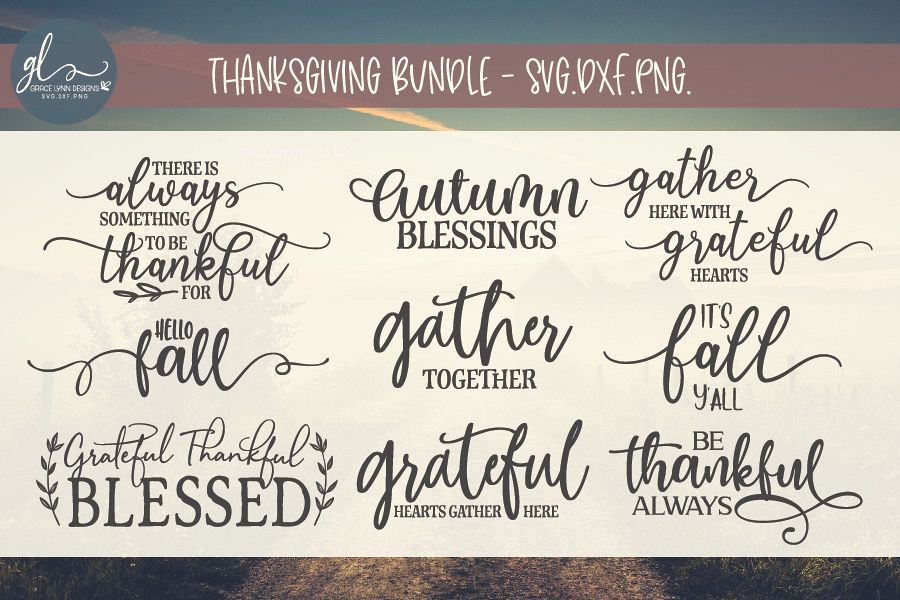 Thanksgiving Bundle - Fall Quotes - SVG, DXF & PNG example image 1