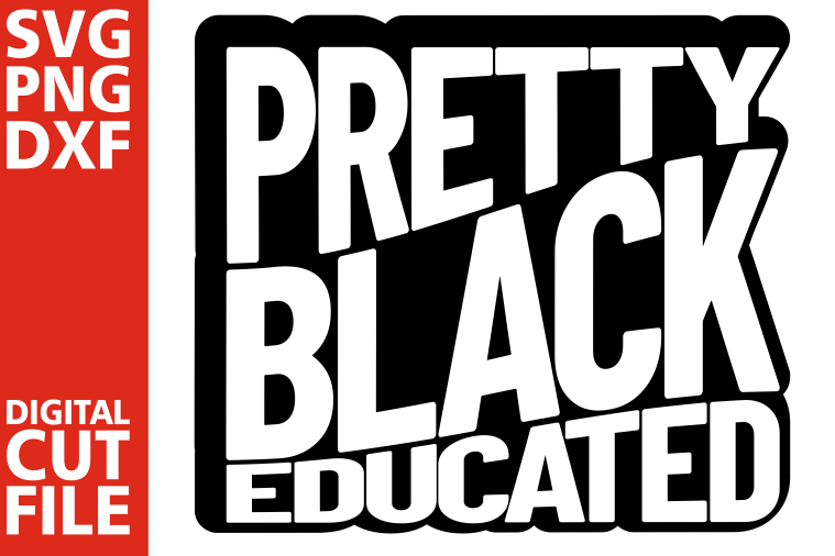 Pretty Black Educated svg, Black Queen svg, School svg, Grad example image 1