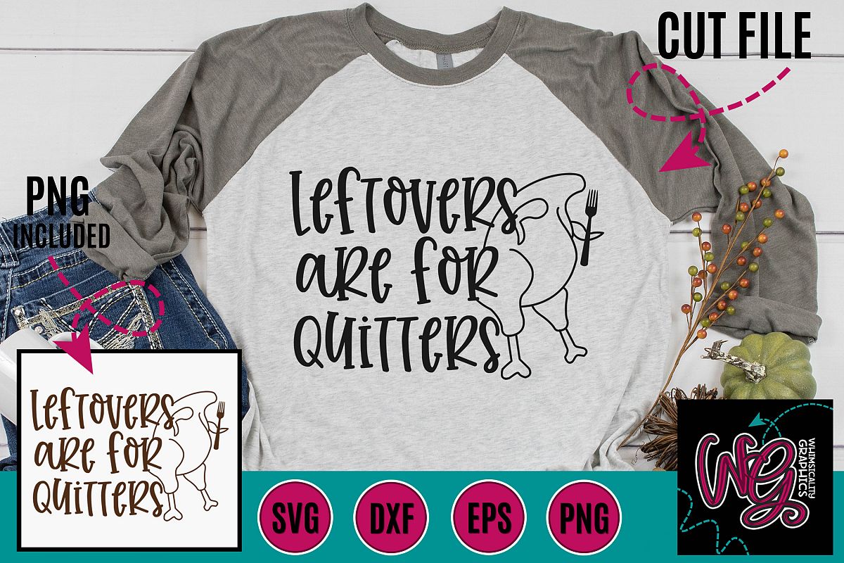 Leftovers Are For Quitters Turkey SVG DXF PNG EPS example image 1